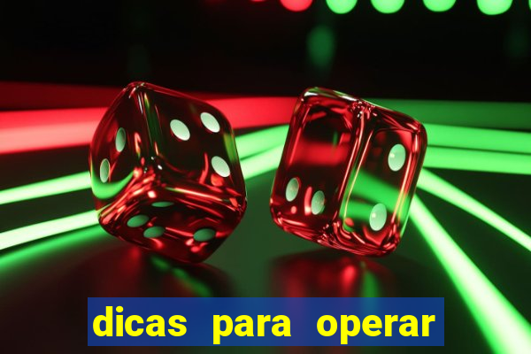 dicas para operar na iq option